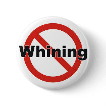 no whining buttons