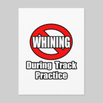 No Whining During Track Practice Postcard