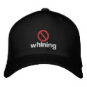 No Whining embroidered hats by webcarve No Whining embroidered hats