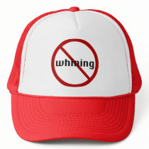 No Whining Hat