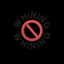 No Whining Hoodie embroidered shirts
