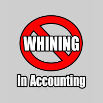 No Whining In Accounting Tshirts