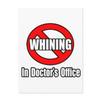 No Whining In Doctor's Office postcards