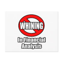 No Whining In Financial Analysis Post Card