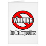 No Whining In Orthopedics cards