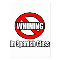 No Whining In Spanish Class postcards