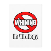 No Whining In Virology Postcards