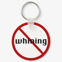 no whining keychain by mikek92349 no whining keychain