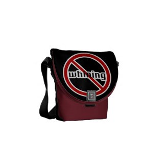 No Whining Messenger Bags