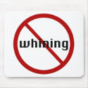 No Whining Mouse Pad mousepads