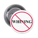 no whining pinback buttons