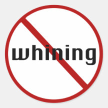 no whining stickers