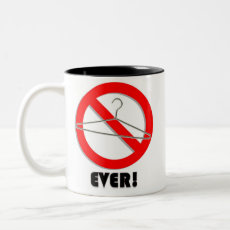No Wire Hangers Ever! Coffee Mugs