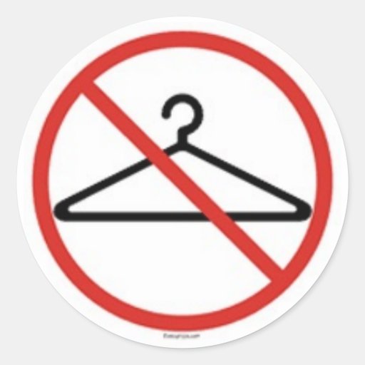 No wire hangers! classic round sticker Zazzle