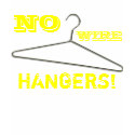 No wire hangers! t-shirts
