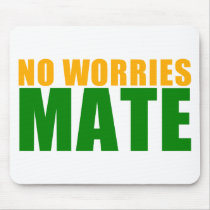 no worries mate mouse pad