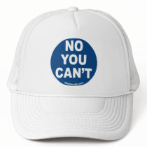 No You Can't Hat by shoptheright No You Can't Hat