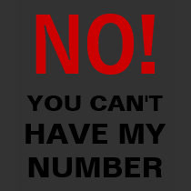 NO! YOU CAN'T HAVE MY NUMBER Women's t-shirts