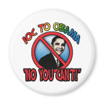 No You Can't Refrigerator Magnet