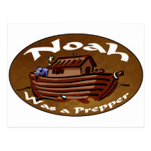 Noah Was A Prepper Post Cards