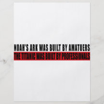 Noah's Ark was bult by Amatuers... Full Color Flyer