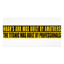 Noah's Ark was bult by Amatuers... photo cards by classicgodshop Noah's Ark was bult by Amatuers... photo cards