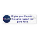 NOBAMA, I'll give your President the same re... bumper stickers