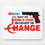 Nobama - Keep The Change! mousepads
