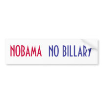 NOBAMA, NO BILLARY bumper sticker bumper stickers