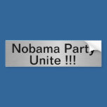 Nobama Party Unite bumper stickers