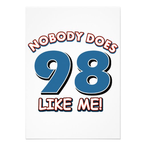 Nobody Does 98 Like Me! Invite