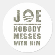 Nobody Messes With JOE BIDEN Stickers