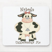 Nobody Udderstands Me mousepads by franticattic Nobody Udderstands Me mousepads