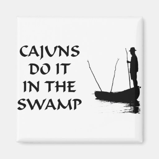 NOLA CAJUNS DO IT IN THE SWAMP MAGNETS