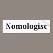 nomologist bumper stickers