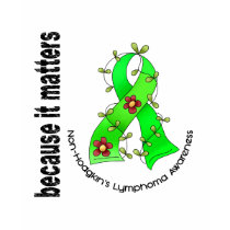 Non-Hodgkin's Lymphoma Flower Ribbon 3 t-shirts