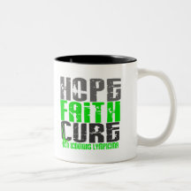 Non-Hodgkin's Lymphoma HOPE FAITH CURE 1 Mugs