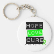 Non Hodgkins Lymphoma  Hope Love Cure Key Chain
