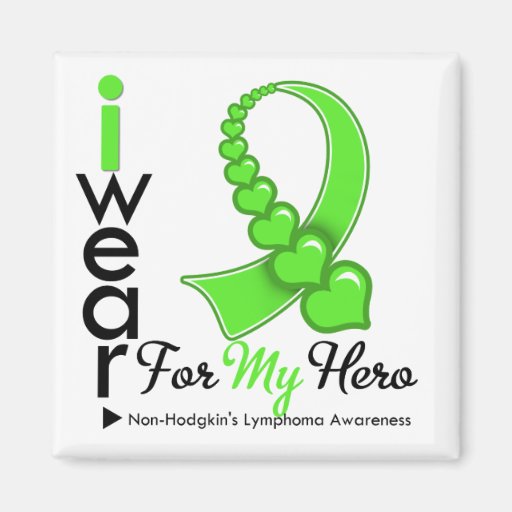 Non Hodgkin's Lymphoma I Wear Lime Green HERO Magnets