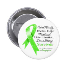 Non-Hodgkins Lymphoma Support Strong Survivor Pinback Button