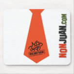 Non Juan Rejected Tie Mouse Pad