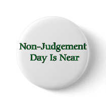Non-Judgement Day Is Near Buttons