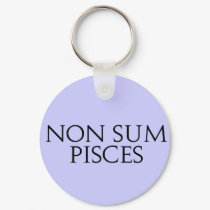Non Sum Pisces keychains by alternateworlds Non Sum Pisces keychains