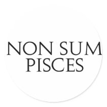 Non Sum Pisces stickers by alternateworlds Non Sum Pisces stickers