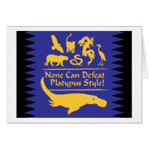 None Can Defeat Platypus Style! Greeting Card