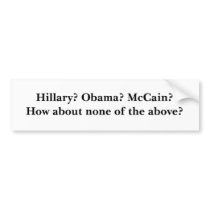 None of the Above Bumper Sticker