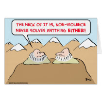 nonviolence never solves anything cards by rexfmay nonviolence never solves anything cards