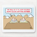 nonviolence never solves anything mouse pads