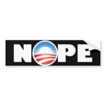 Nope anti-obama nobama bumper stickers by BoogieMonst Nope anti-obama nobama bumper stickers