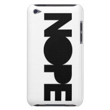 NOPE iPod TOUCH COVERS